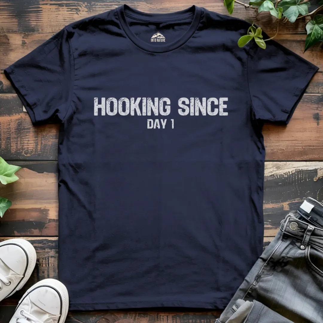 Hooking Since Day 1 Funny Tee