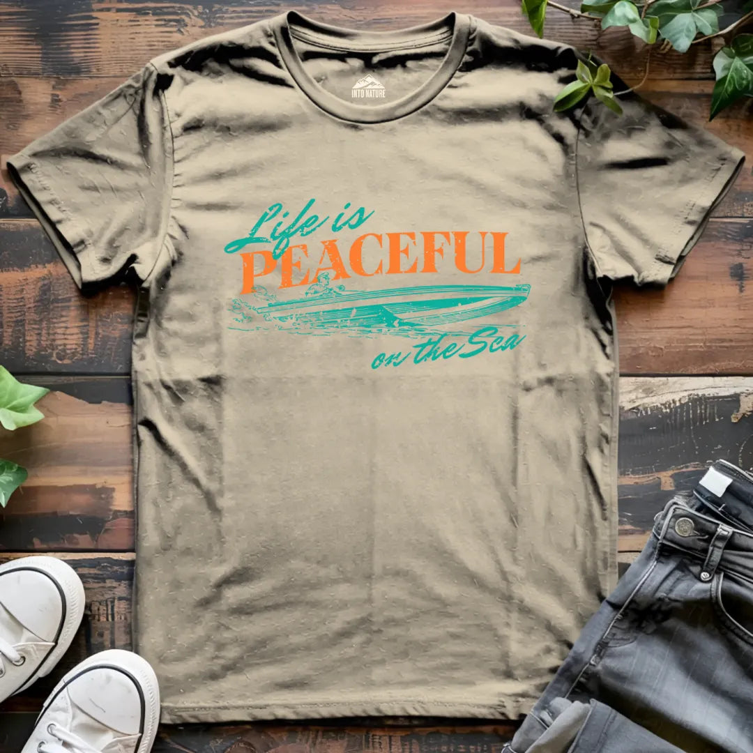 Life is Peaceful on the Sea Tee