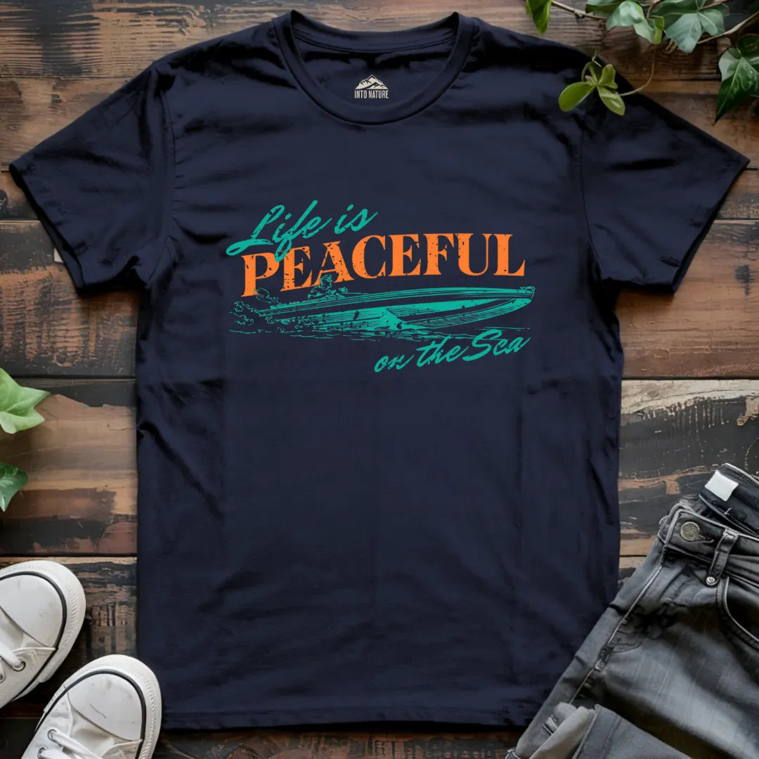 Life is Peaceful on the Sea Tee