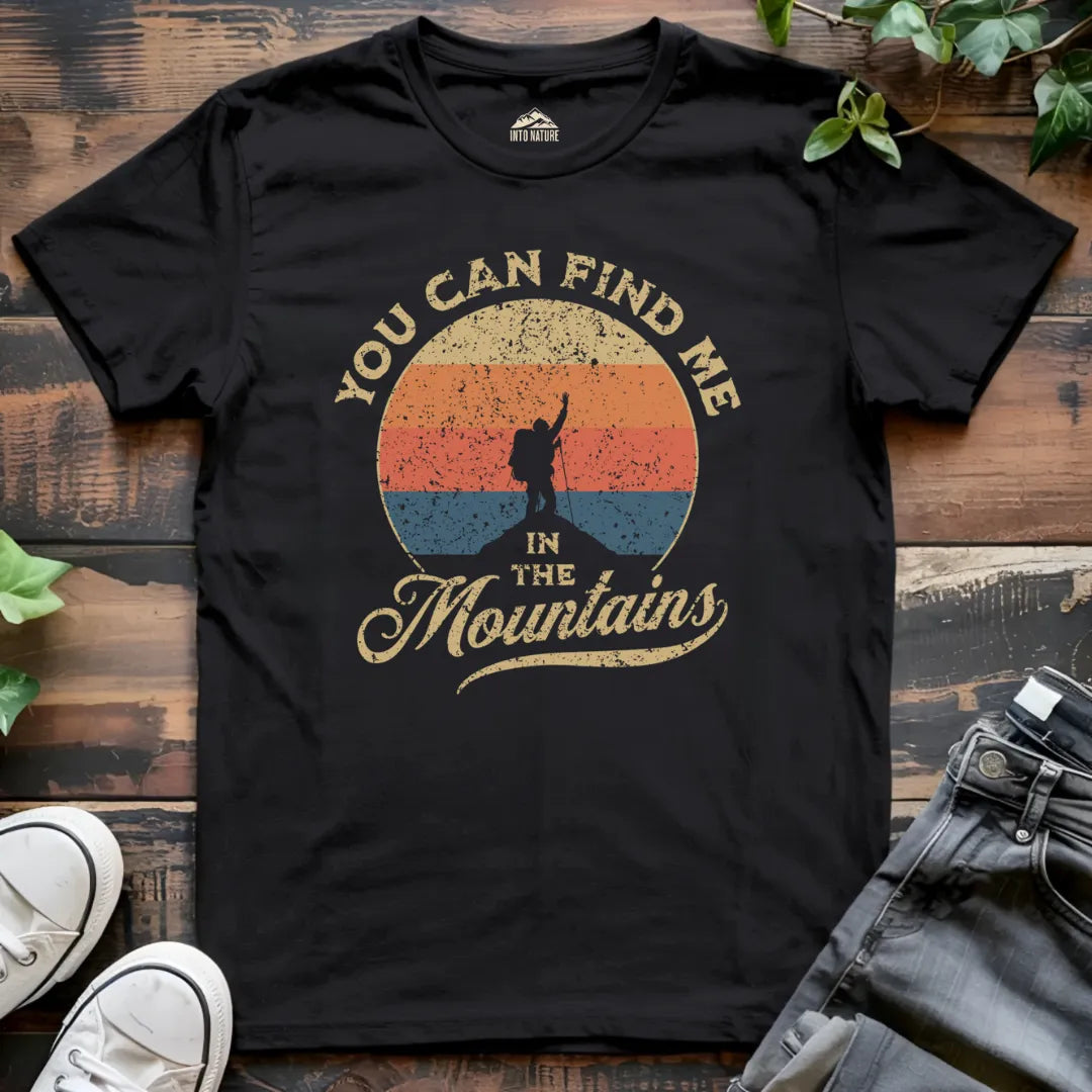 You Can Find Me in the Mountains Tee