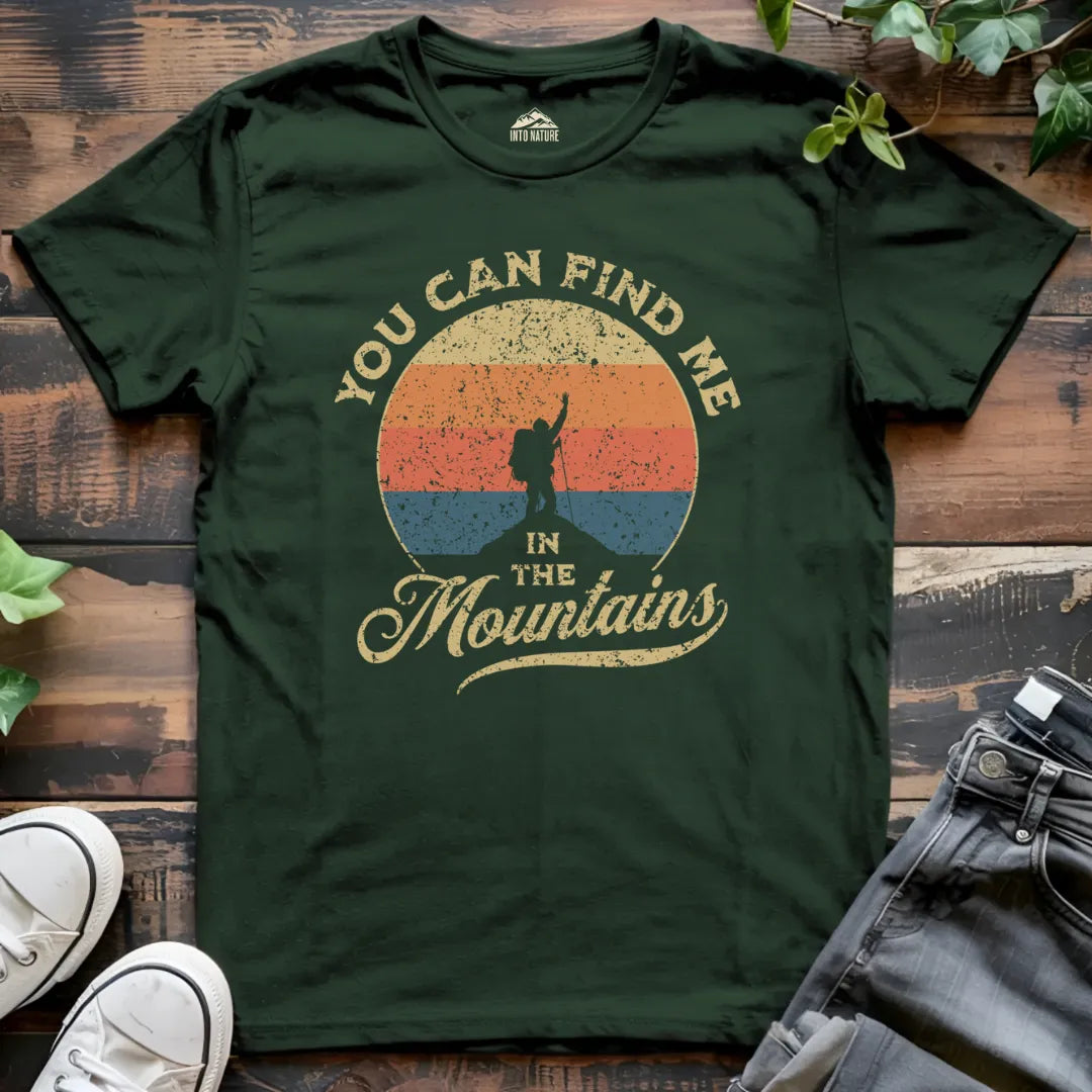 You Can Find Me in the Mountains Tee