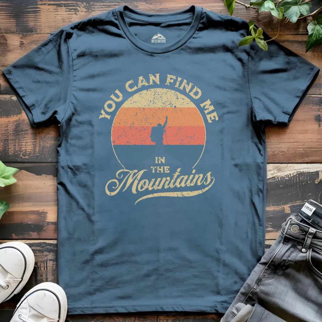 You Can Find Me in the Mountains Tee