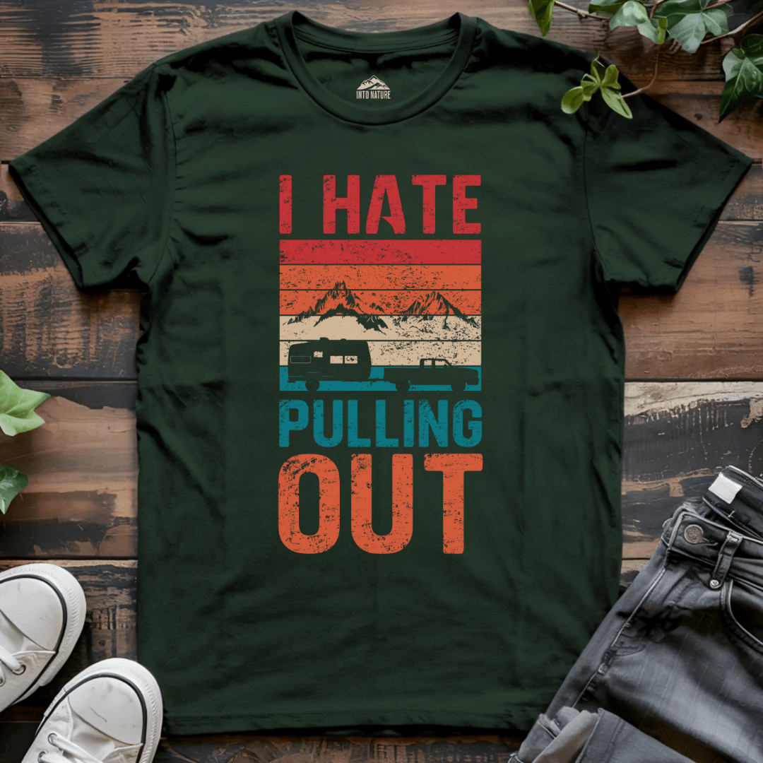 I Hate Pulling Out RV Tee - Into Nature Co.
