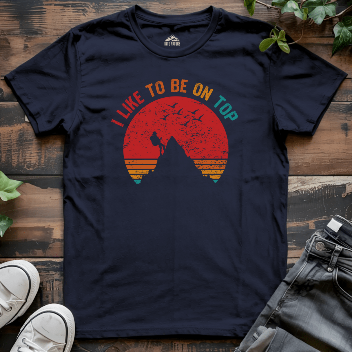 "I Like to Be On Top" Funny Hiking Tee - Into Nature Co.