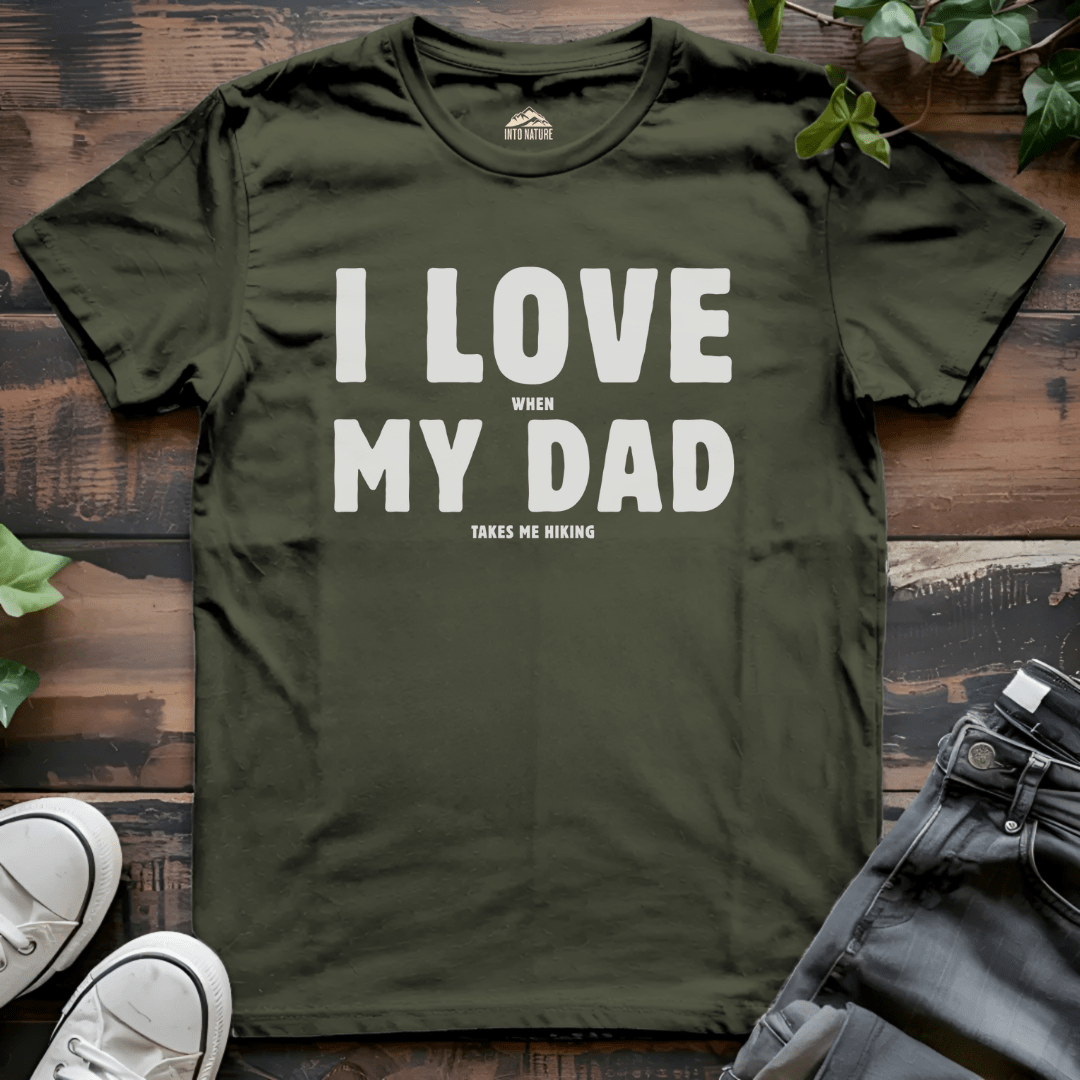 I Love My Dad Hiking Tee - Into Nature Co.
