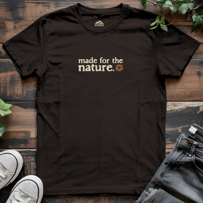 Made for the Nature Tee - Into Nature Co.